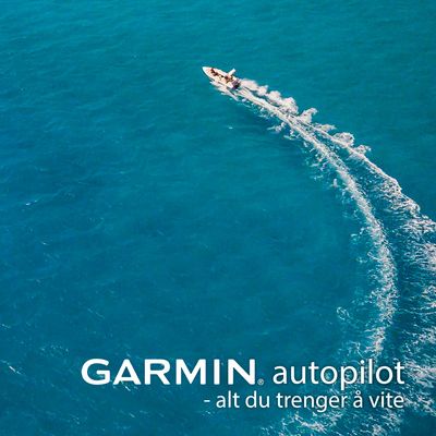 Garmin autopilot - Alt du trenger å vite